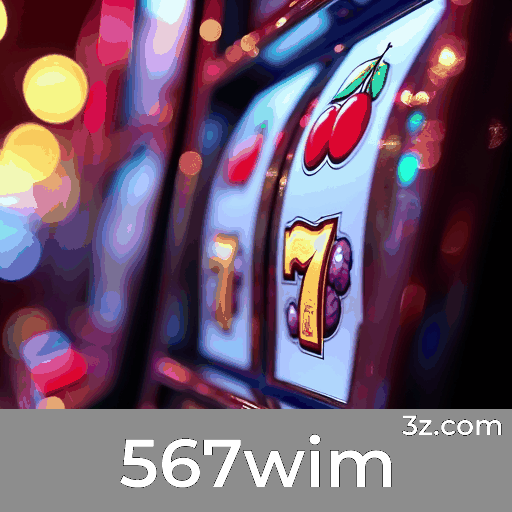 567wim: Seu Cassino Online e Apostas Confiável